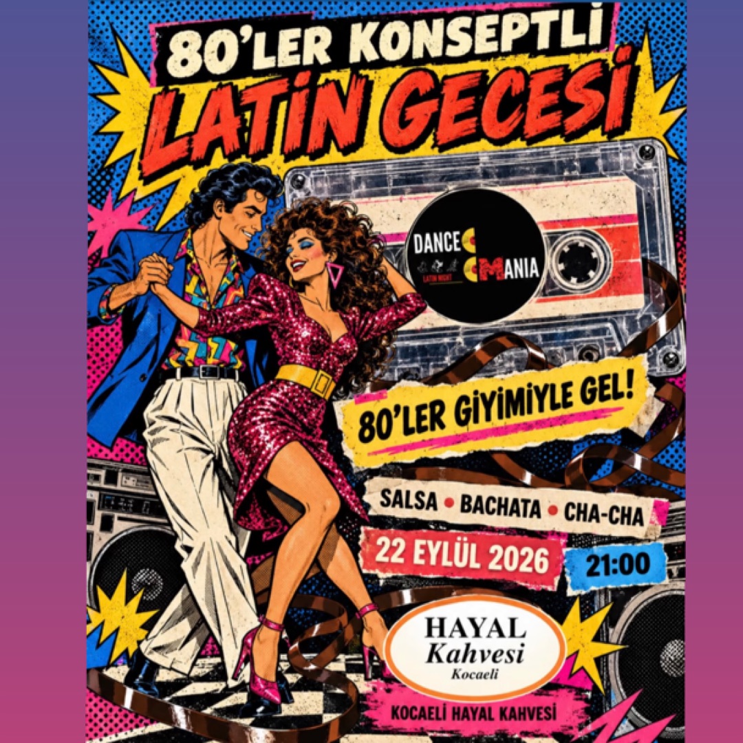 80’ler Konseptli DanceMania Latin Night